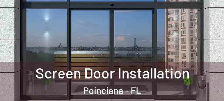 Screen Door Installation Poinciana - FL